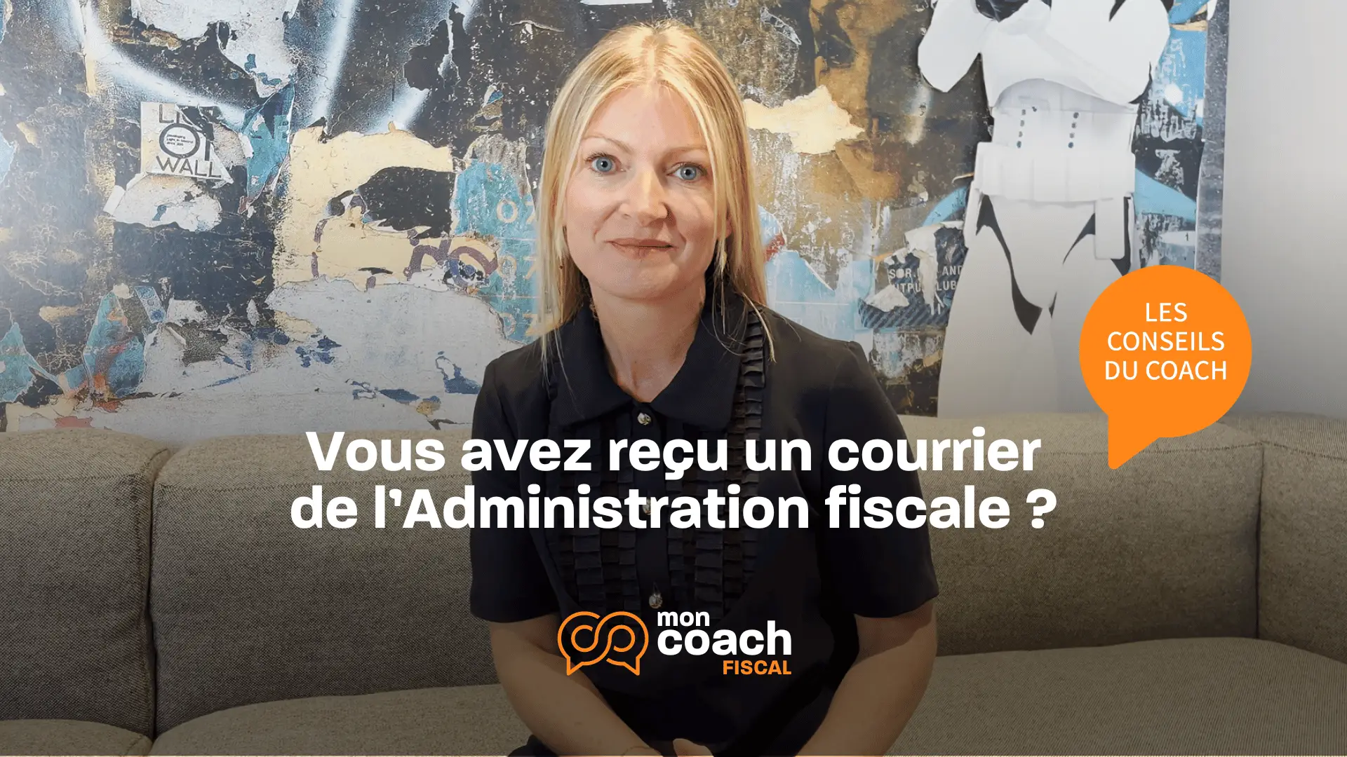 Un courrier de l’Administration fiscale dans la boîte aux lettres ? Suivez les conseils de mon coach fiscal !